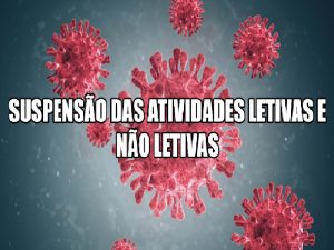 Suspensão das atividades letivas presenciais